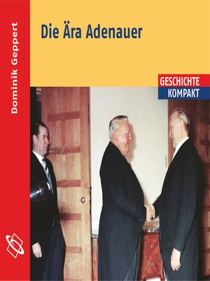 cover image of Die Ära Adenauer (Ungekürzt)